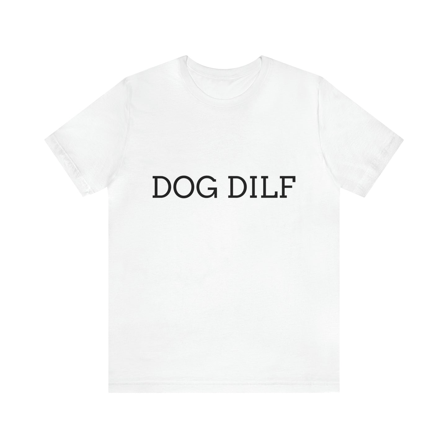 Unisex Dog DILF