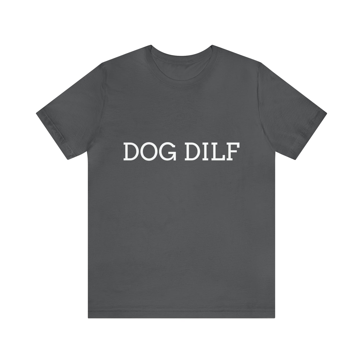 Unisex Dog DILF