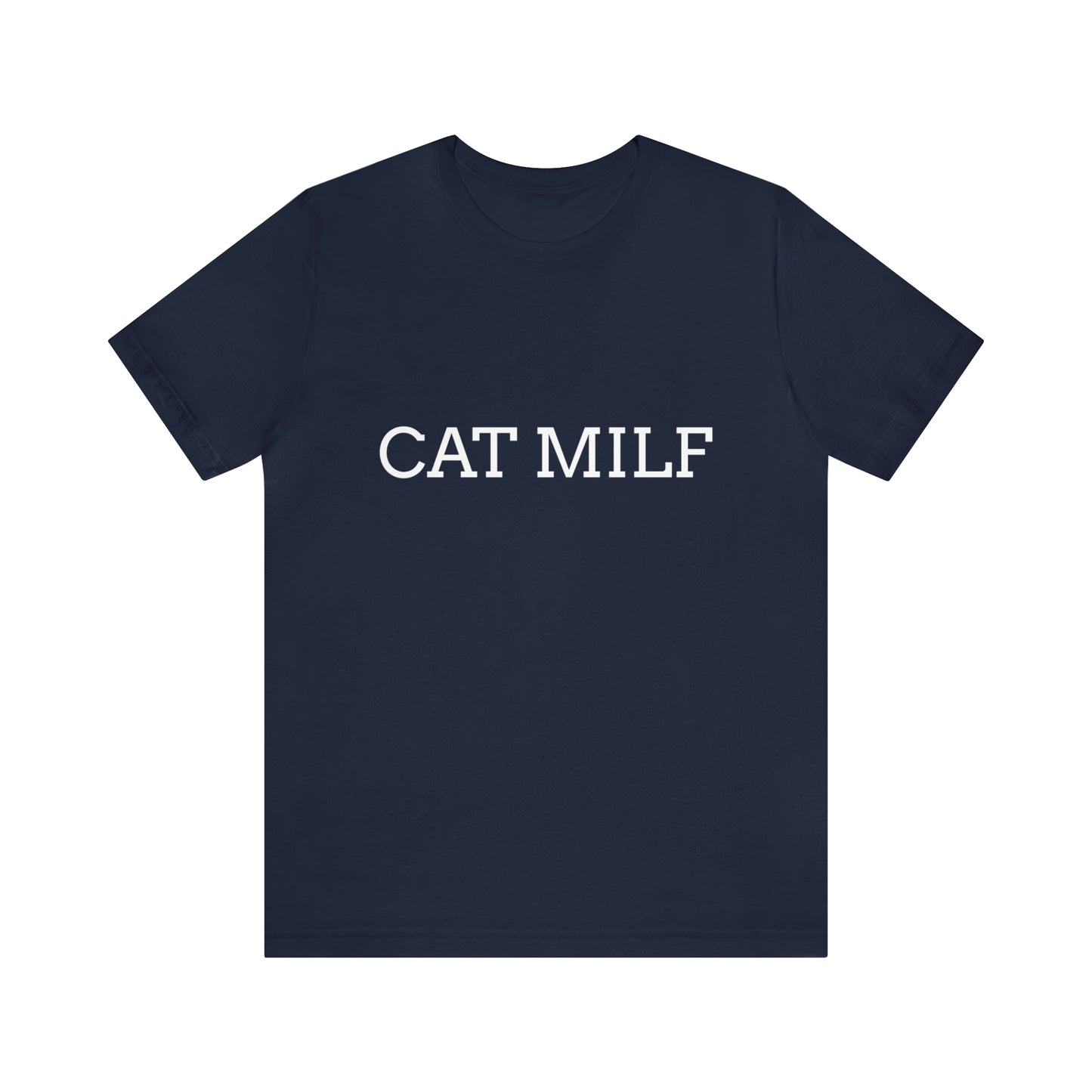 Unisex CAT MILF Tee