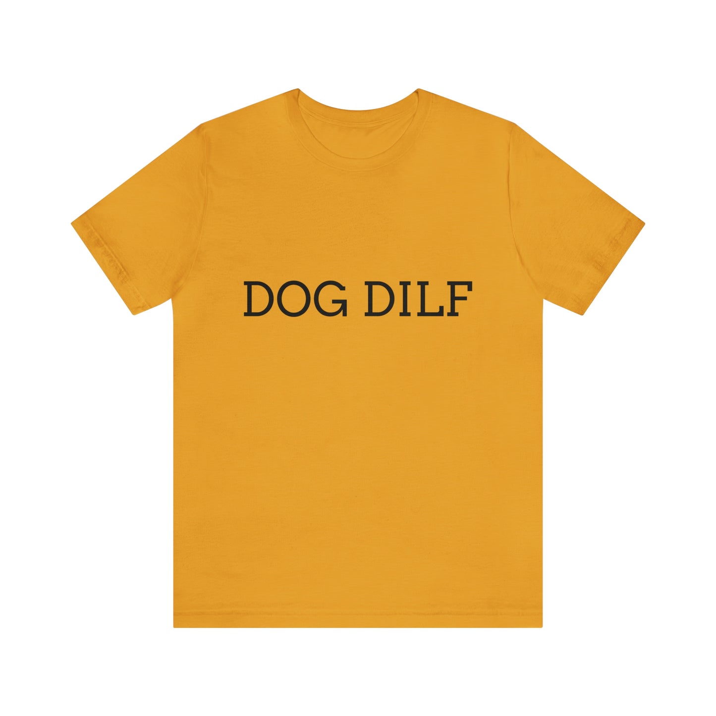 Unisex Dog DILF