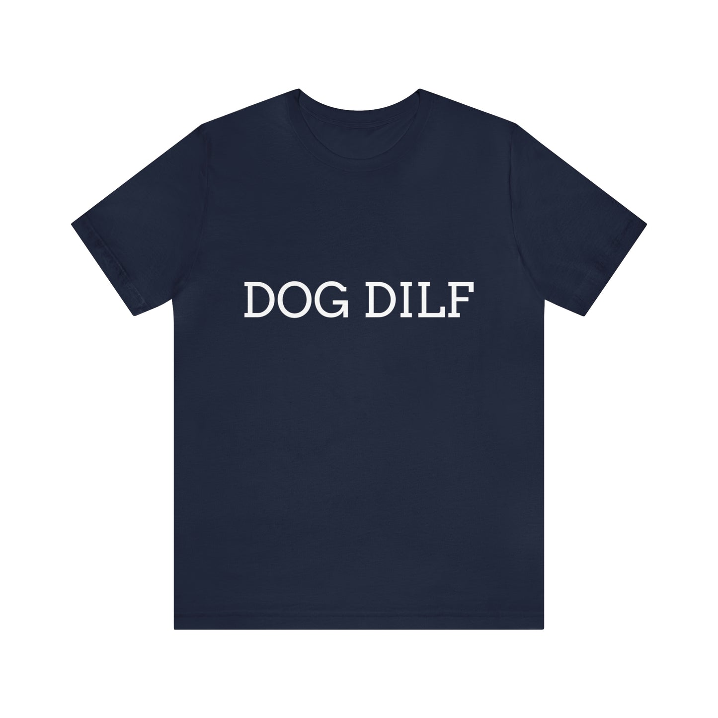 Unisex Dog DILF