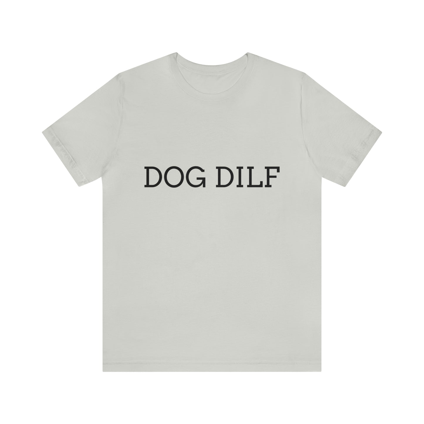 Unisex Dog DILF